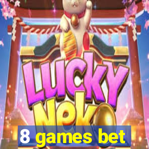8 games bet